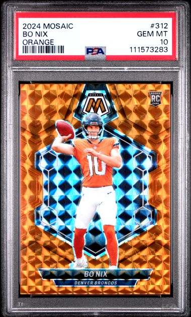 2024 Panini Mosaic Bo Nix Orange #312 PSA 10