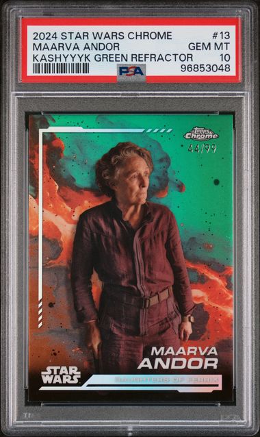 2024 Star Wars Chrome Maarva Andor Kashyyyk /99 Green Refractor #13 PSA 10