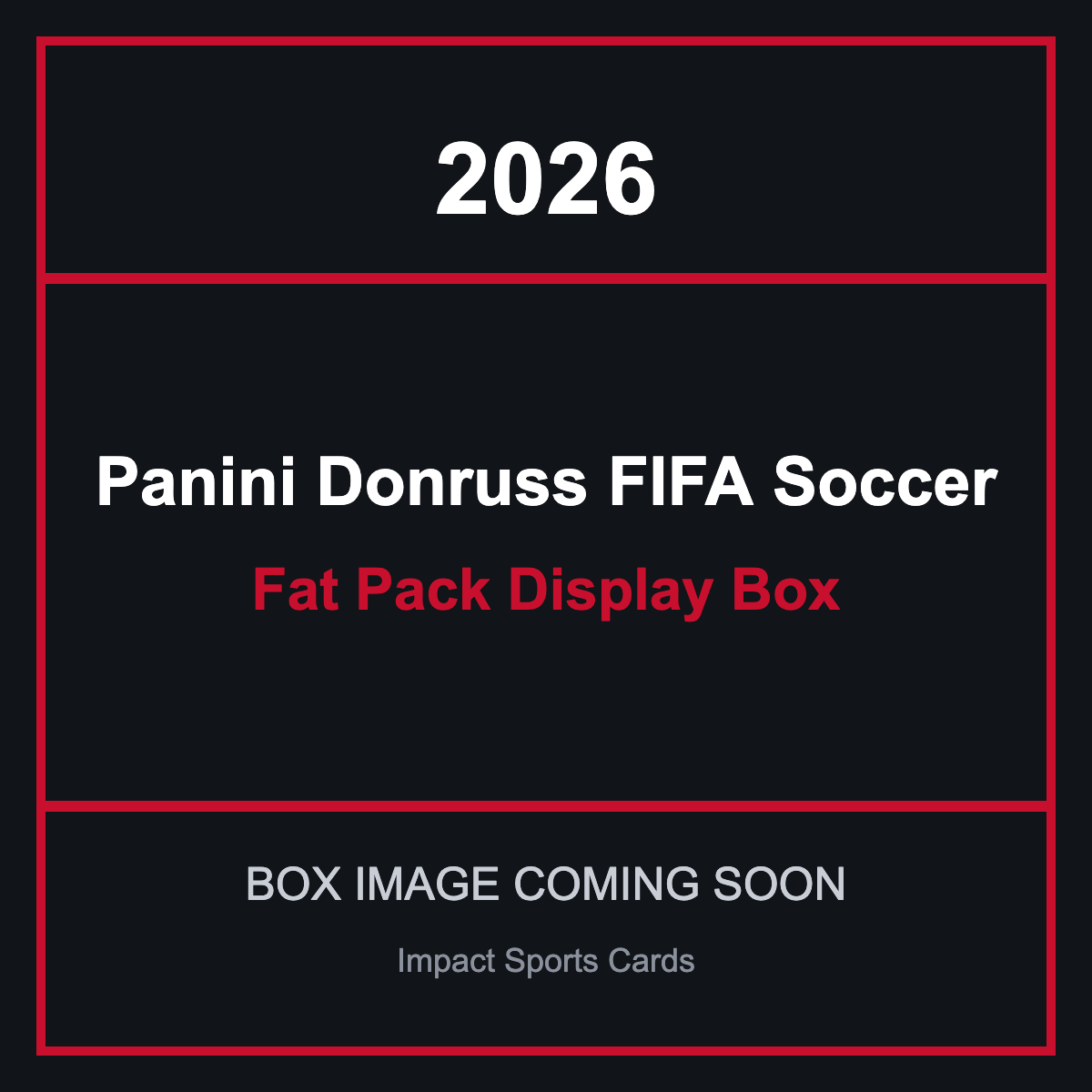 2026 Panini Donruss FIFA Soccer Fat Pack Display Box - image coming soon