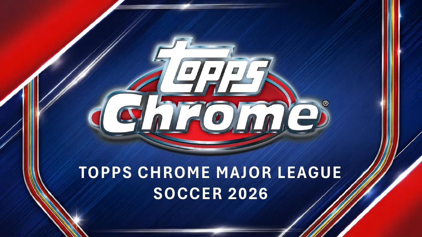 2026 Topps Chrome MLS Soccer Hobby Box