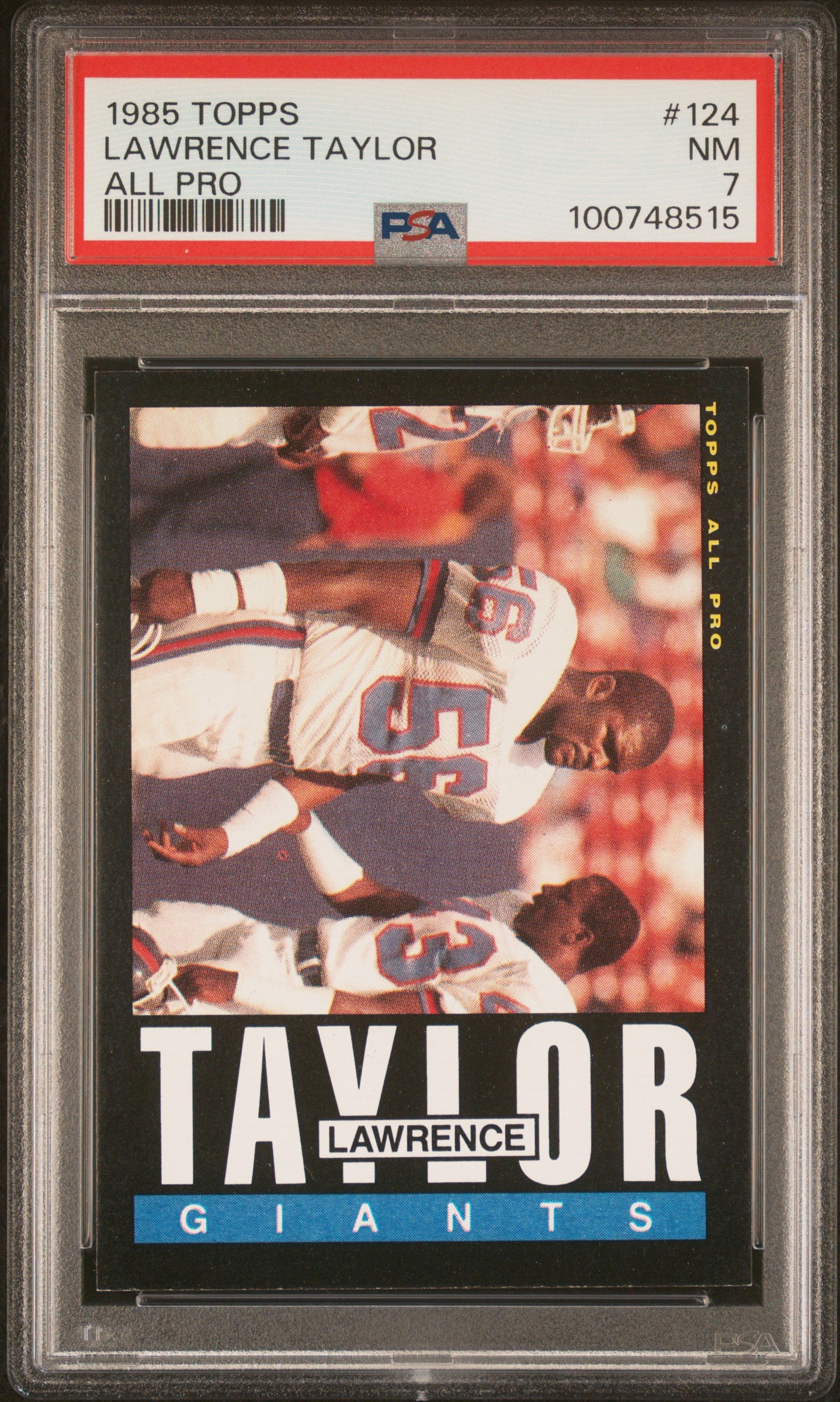 1985 TOPPS 124 LAWRENCE TAYLOR ALL PRO PSA 7 - front
