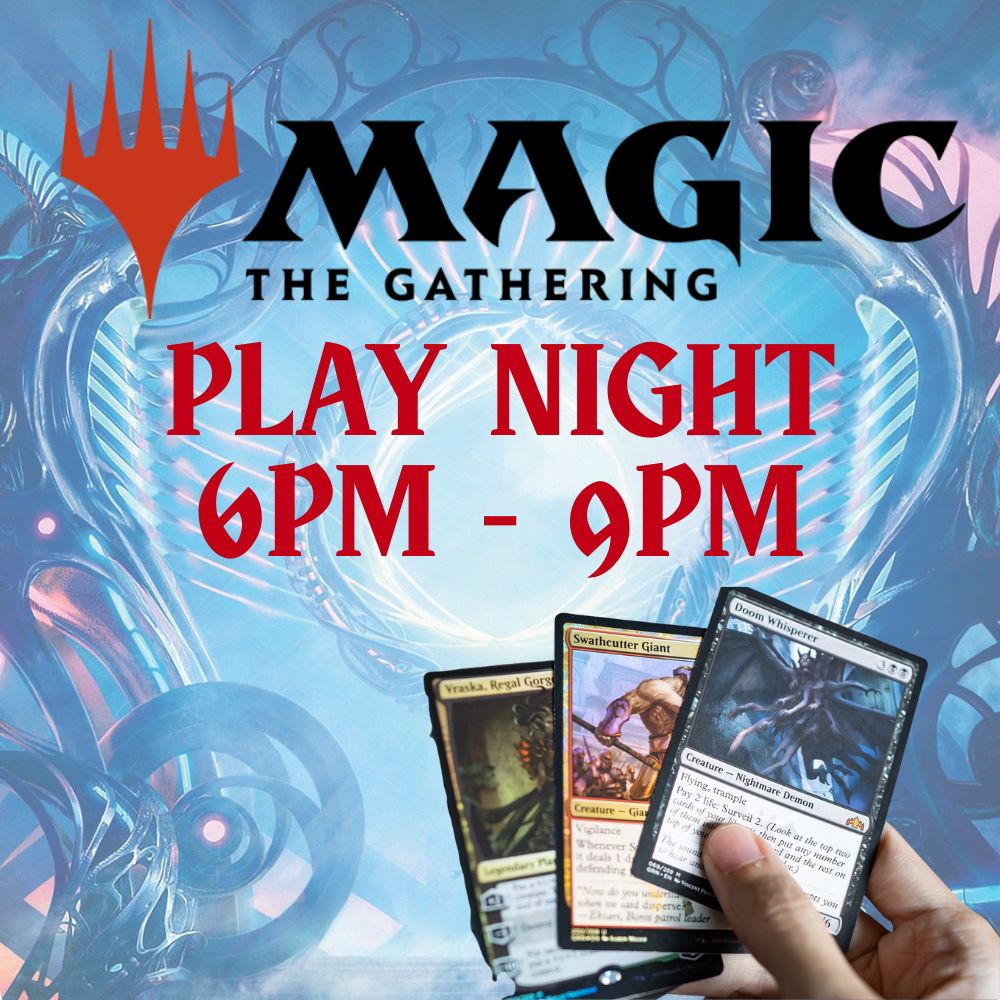 Magic the Gathering Play Night - Every Wednesday 6-9pm