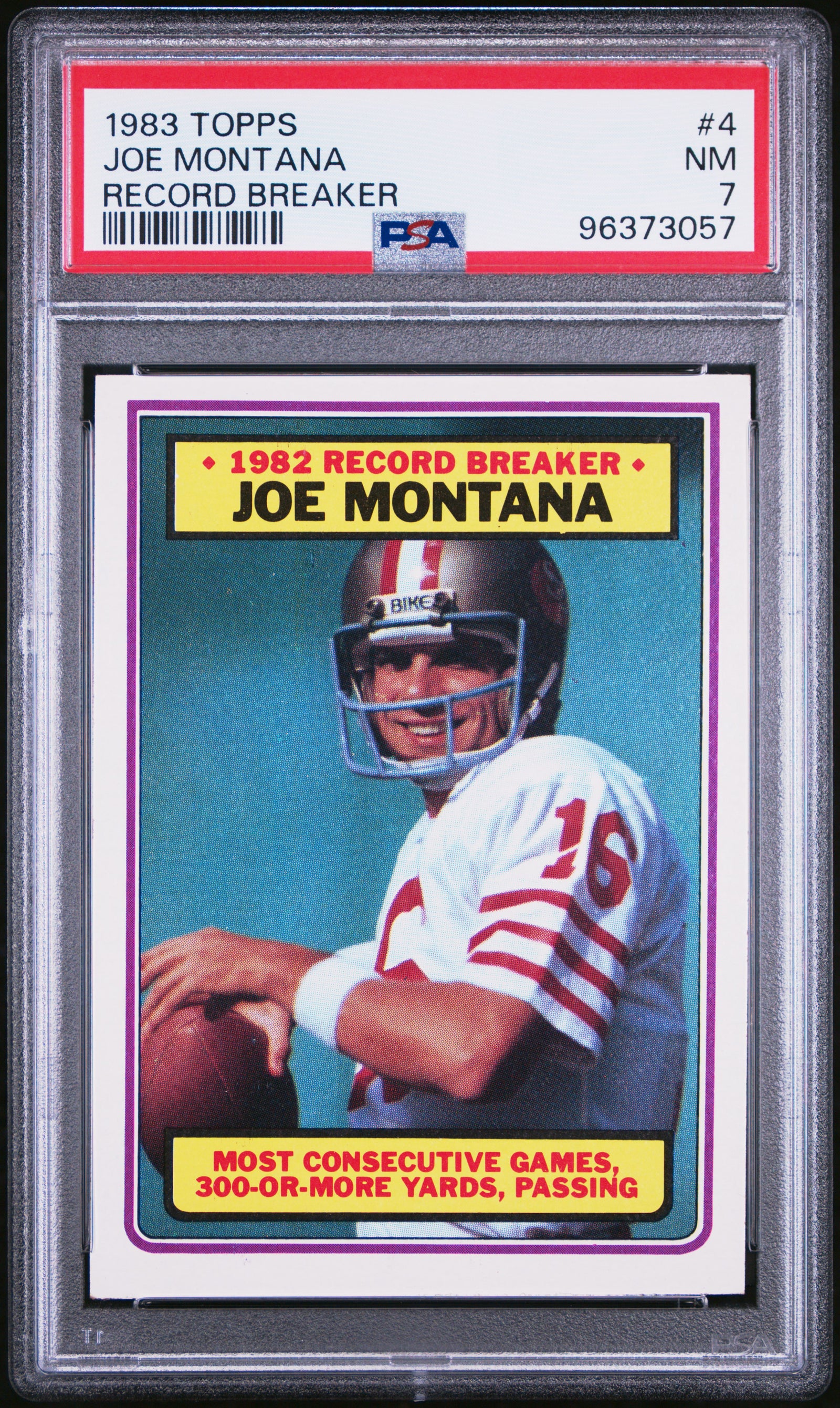 1983 TOPPS 4 JOE MONTANA RECORD BREAKER PSA 7 - front