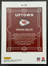 2025 Donruss Optic Travis Kelce Uptown #22