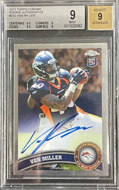 2011 Topps Chrome Von Miller Rookie Autographs #212 BGS 9 Auto 9