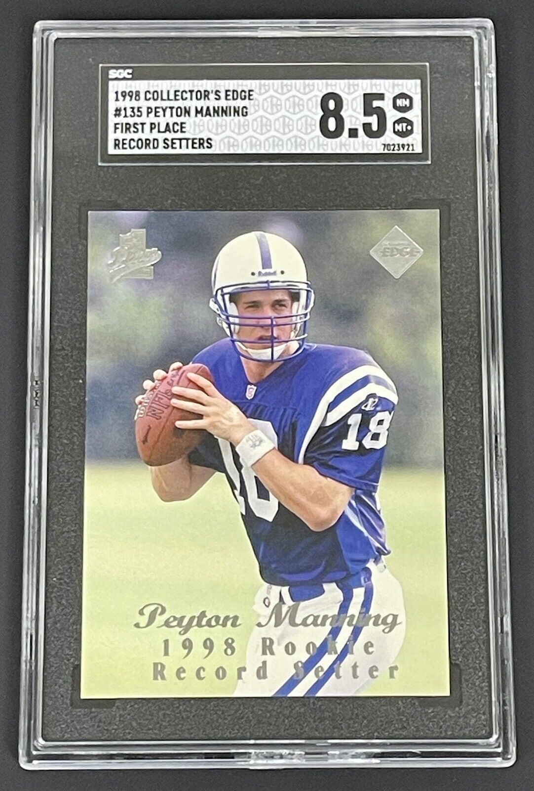 1998 Collectors Edge Peyton Manning 1st Place Rookie Card RC SGC 8.5 #135