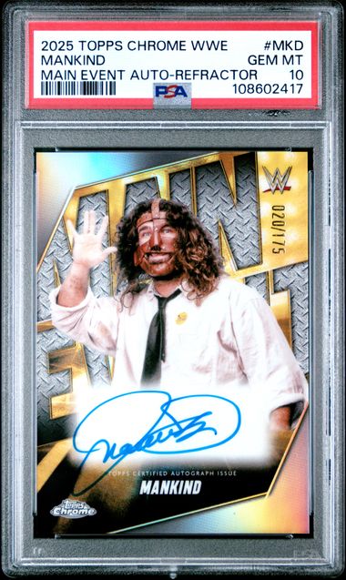 2025 Topps Chrome WWE Mankind Auto Refractor PSA 10